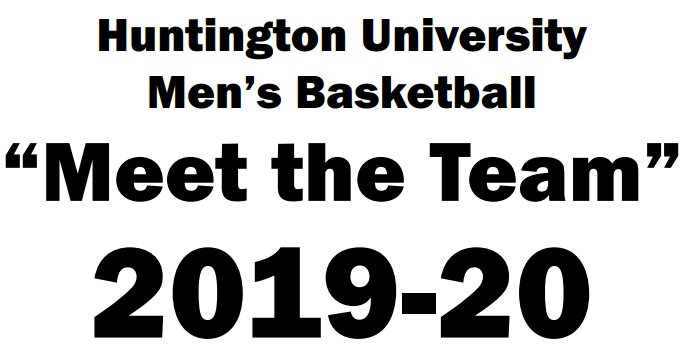 Huntington University Men’s Basketball “Meet the Team”